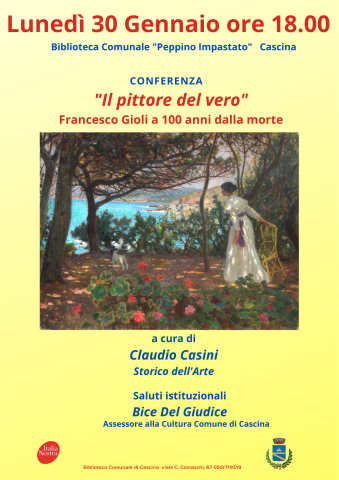 "Il pittore del vero " Francesco Gioli a 100 anni dalla morte