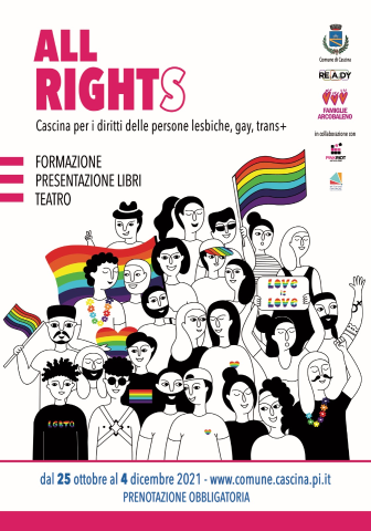 ALL RIGHT(S).  Cascina per i Diritti delle persone Lesbiche, Gay, Trans+