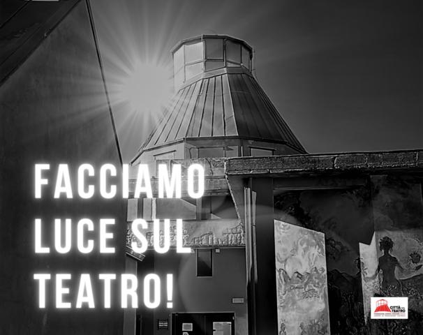 Lunedì 22 febbraio 2021 dalle 19:30 alle 21:30 anche La Città del Teatro si illuminerà insieme a tutti i teatri d’Italia.